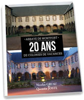 Couverture du livre 20 ans de colonies de vacances à l'abbaye